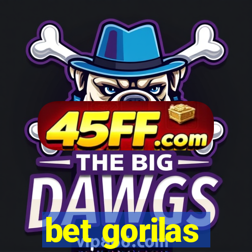 bet gorilas